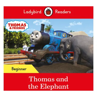 "Ladybird Readers Beginner Level - Thomas the Tank Engine - Thomas and the Elephant (ELT Graded 