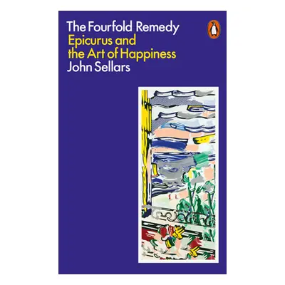 "Fourfold Remedy" - "Epicurus and the Art of Happiness" ("Sellars John")(Paperback / softback)