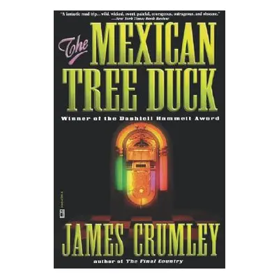 "The Mexican Tree Duck" - "" ("Crumley James")(Paperback)