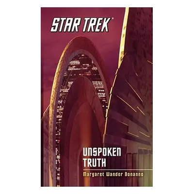 "Star Trek: The Original Series: Unspoken Truth" - "" ("Bonanno Margaret Wander")(Paperback)