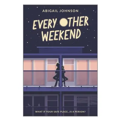 "Every Other Weekend" - "" ("Johnson Abigail")(Paperback)