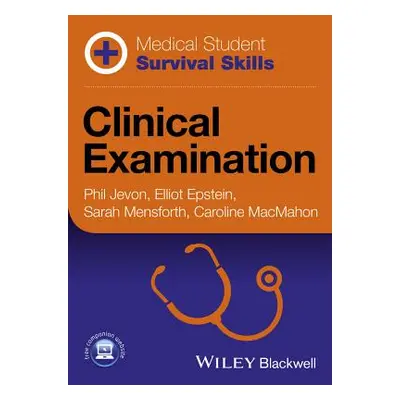 "Medical Student Survival Skills: Clinical Examination" - "" ("Epstein Elliot")(Paperback)