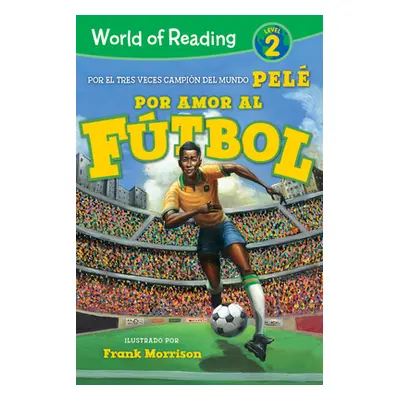 "World of Reading Por Amor Al Ftbol: Level 2" - "" ("Pel")(Pevná vazba)