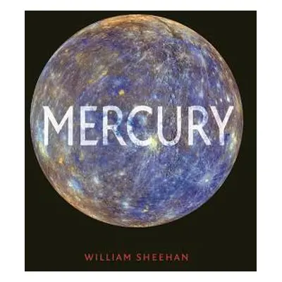 "Mercury" - "" ("Sheehan William")(Pevná vazba)