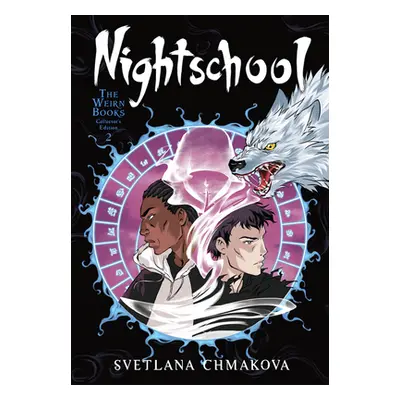 "Nightschool: The Weirn Books Collector's Edition, Vol. 2" - "" ("Chmakova Svetlana")(Paperback)