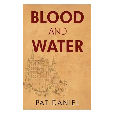 "Blood and Water" - "" ("Daniel Pat")(Paperback)