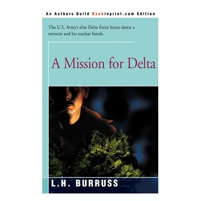 "A Mission for Delta" - "" ("Burruss L. H.")(Paperback)