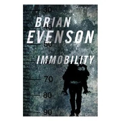 "Immobility" - "" ("Evenson Brian")(Paperback)