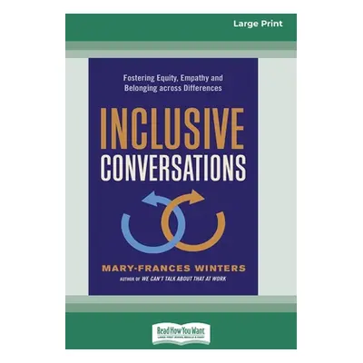 "Inclusive Conversations: Fostering Equity, Empathy, and Belonging across Differences