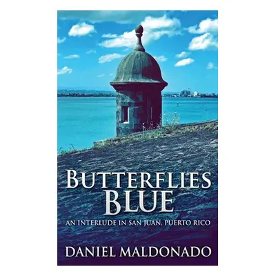 "Butterflies Blue" - "" ("Maldonado Daniel")(Pevná vazba)