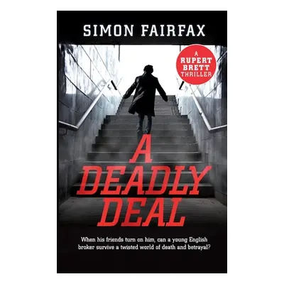 "A Deadly Deal" - "" ("Fairfax Simon")(Paperback)