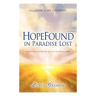 "HopeFound in Paradise Lost" - "" ("Grambow Luann")(Paperback)