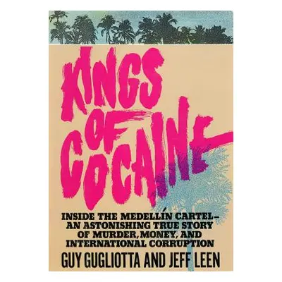 "Kings of Cocaine" - "" ("Gugliotta Guy")(Paperback)