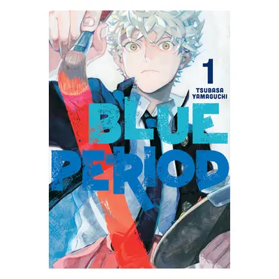 "Blue Period 1" - "" ("Yamaguchi Tsubasa")(Paperback)