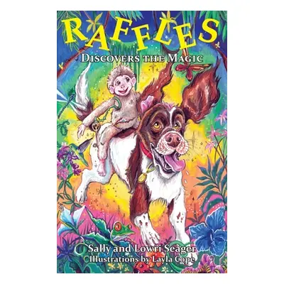 "Raffles: Discovers the Magic" - "" ("Seager Sally And Lowri")(Paperback)