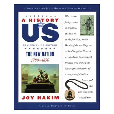 "A History of Us: The New Nation: 1789-1850 a History of Us Book Four" - "" ("Hakim Joy")(Pevná 