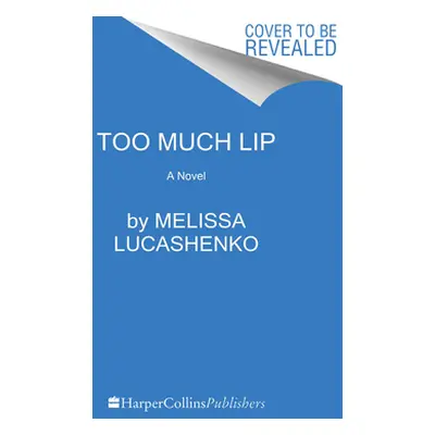 "Too Much Lip" - "" ("Lucashenko Melissa")(Paperback)