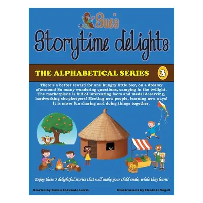 "Sue's Storytime Delights: Revised Edition Book 3" - "" ("Folasade Lewis Susan")(Paperback)