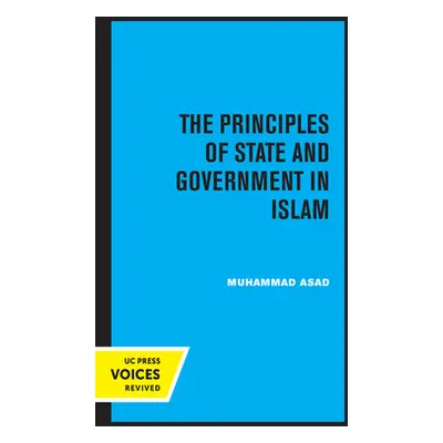 "The Principles of State and Government in Islam" - "" ("Asad Muhammad")(Paperback)