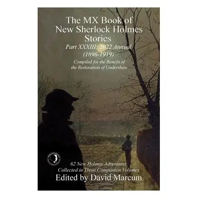 "The MX Book of New Sherlock Holmes Stories - Part XXXIII: 2022 Annual (1896-1919)" - "" ("Marcu