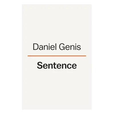 "Sentence: Ten Years and a Thousand Books in Prison" - "" ("Genis Daniel")(Pevná vazba)