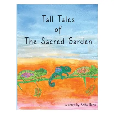 "Tall Tales of the Sacred Garden" - "" ("Bunn Anita")(Paperback)