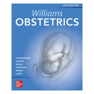 "Williams Obstetrics 26e" - "" ("Cunningham F. Gary")(Pevná vazba)