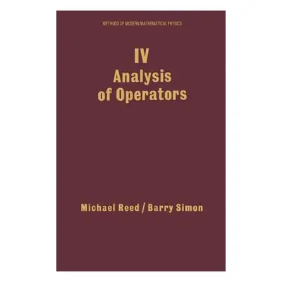 "IV: Analysis of Operators: Volume 4" - "" ("Reed Michael")(Pevná vazba)