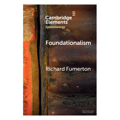 "Foundationalism" - "" ("Fumerton Richard")(Paperback)