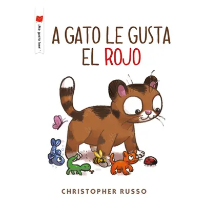 "A Gato Le Gusta El Rojo" - "" ("Russo Christopher")(Paperback)