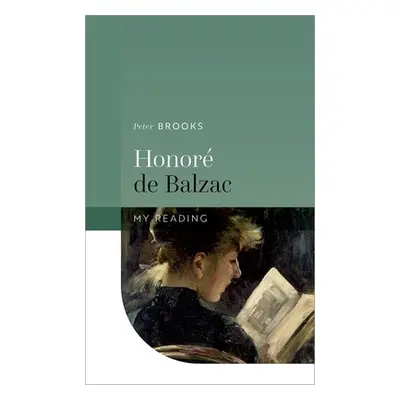 "Honor de Balzac" - "" ("Brooks Peter")(Pevná vazba)