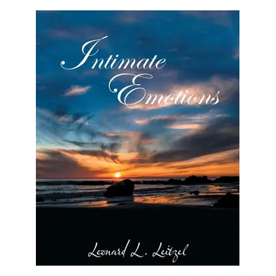 "Intimate Emotions" - "" ("Leitzel Leonard L.")(Paperback)