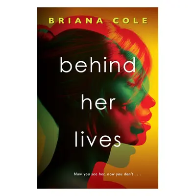 "Behind Her Lives" - "" ("Cole Briana")(Paperback)