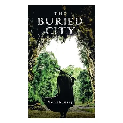 "The Buried City" - "" ("Berry Moriah")(Pevná vazba)