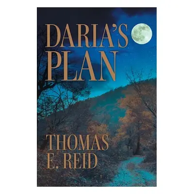 "Daria's Plan" - "" ("Reid Thomas E.")(Paperback)