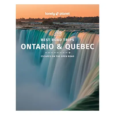 "Lonely Planet Best Road Trips Ontario & Quebec 1" - "" ("Planet Lonely")(Paperback)