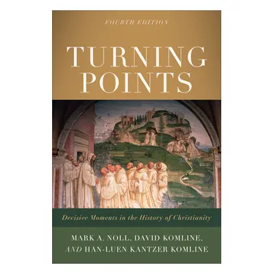 "Turning Points: Decisive Moments in the History of Christianity" - "" ("Noll Mark a.")(Paperbac