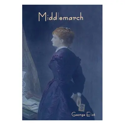 "Middlemarch" - "" ("Eliot George")(Pevná vazba)