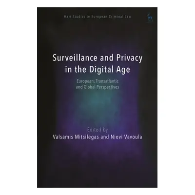 "Surveillance and Privacy in the Digital Age: European, Transatlantic and Global Perspectives" -