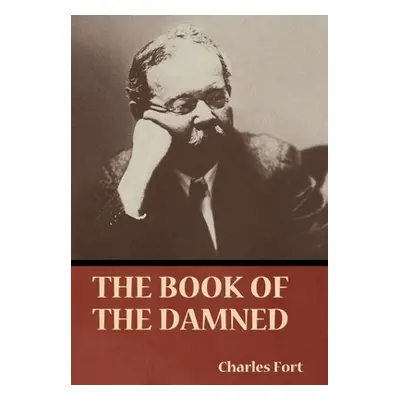 "The Book of the Damned" - "" ("Fort Charles")(Pevná vazba)