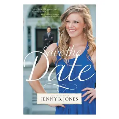 "Save the Date" - "" ("Jones Jenny B.")(Paperback)