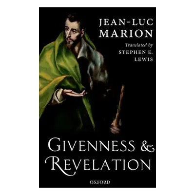 "Givenness and Revelation" - "" ("Marion Jean-Luc")(Paperback)