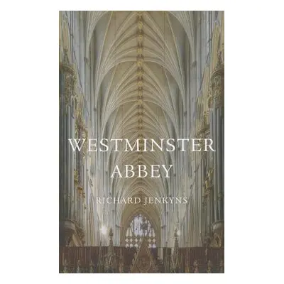 "Westminster Abbey" - "" ("Jenkyns Richard")(Paperback)