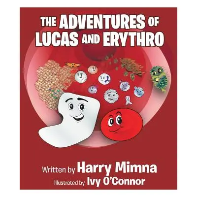 "The Adventures of Lucas and Erythro" - "" ("Mimna Harry")(Paperback)