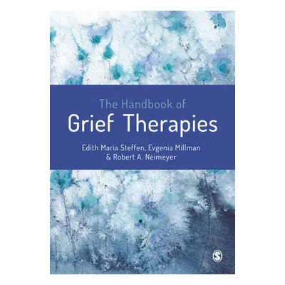 "The Handbook of Grief Therapies" - "" ("Steffen Edith Maria")(Paperback)