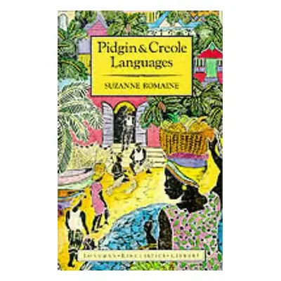 "Pidgin and Creole Languages" - "" ("Romaine Suzanne")(Paperback)