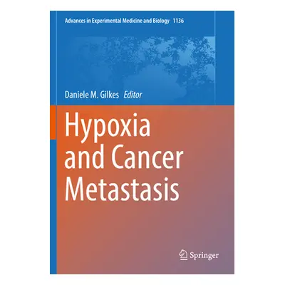 "Hypoxia and Cancer Metastasis" - "" ("Gilkes Daniele M.")(Paperback)