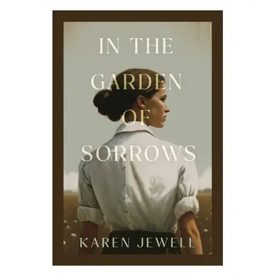 "In the Garden of Sorrows" - "" ("Jewell Karen")(Paperback)