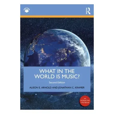 "What in the World is Music? ENHANCED E-BOOK" - "" ("Arnold Alison E. (North Carolina State Univ