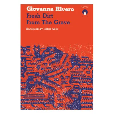 "Fresh Dirt from the Grave" - "" ("Rivero Giovanna")(Paperback)